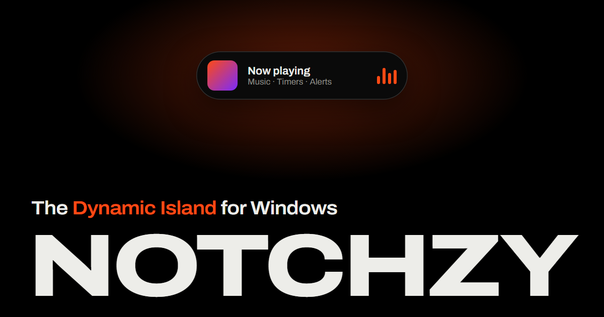 Best Dynamic Island & Notch Apps for Windows (2026) | Notchzy